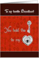 to my terrific Sweetheart, I love you, you hold key to my heart card