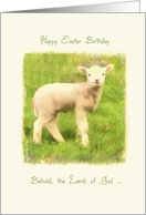 Happy Easter Birthday, Christian birthday Easter card, John 1:29 card