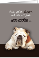 when you are down,...