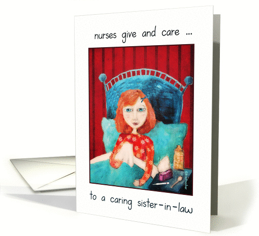 to a caring sister in law, happy nurses day, you give and care, card