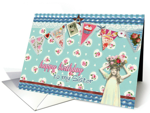 to my sister, birthday card, bunting & roses, vintage girl card