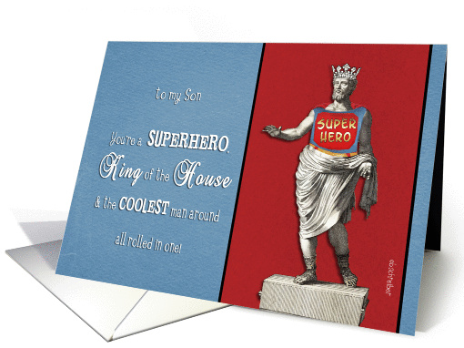 to my son, happy father's day, superhero, king of the house card