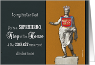 to my foster dad, happy father’s day, superhero, king of the house card