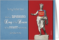 to my foster dad, happy father’s day, superhero, king of the house card