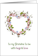 to my grandma to be,...