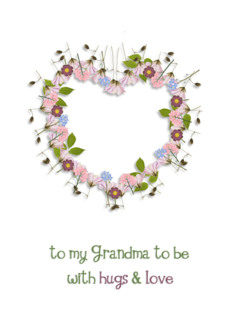 to my grandma to be,...