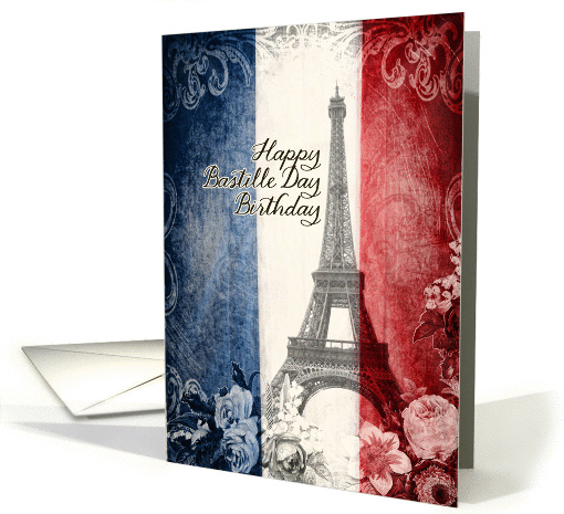 happy Bastille Birthday, Eiffel Tower, french flag, flowers card