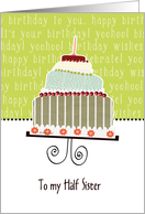 to my half sister, happy birthday, cake & candle card