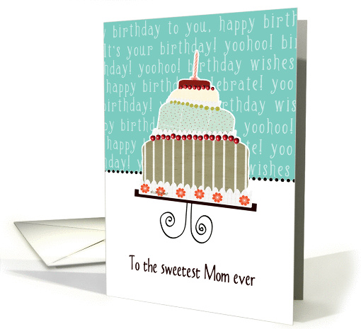 to the sweetest mom ever, happy birthday, cake & candle card (943142)