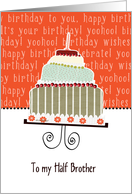 to my half brother, happy birthday, cake & candle card