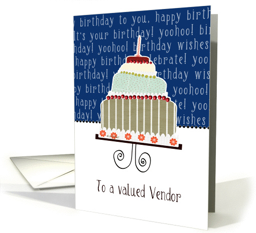 to a valued vendor, business happy birthday card, cake & candle card