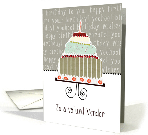 to a valued vendor, business happy birthday card, cake & candle card