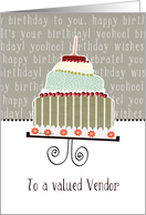 to a valued vendor, business happy birthday card, cake & candle card