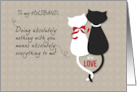 Cats Husband Valentines Day Black and White card