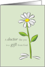 Doctors Day Religious Green Daisy Flower Appreciation Thank God card