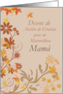 Thanksgiving Wishes in Spanish to Mother with Flowers Madre card