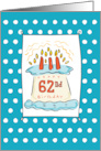 62nd Birthday Cake on Blue Teal with Dots card