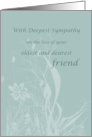 Sympathy for Oldest and Dearest Friend Seafoam Natural card