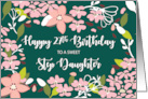 Step Daughter 27th Birthday Green Flowers card