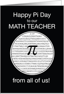 Pi Day to Math Teacher from All of Us Black and White 3 14 Circle card