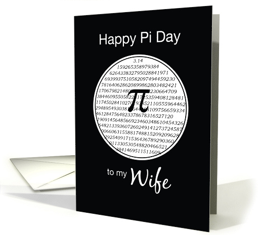 Pi Day to Wife Black and White 3 14 Circle card (1011039)
