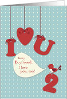 Boyfriend I Love You Too Valentine Red Bird Hanging Symbols card