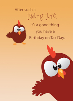 Birthday on Tax Day...