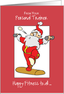 From Personal Trainer to Clients Fitness Exercise Christmas with Sant card