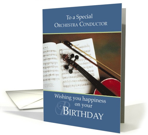 Orchestra Conductor Birthday Strings and Music card (1244436)