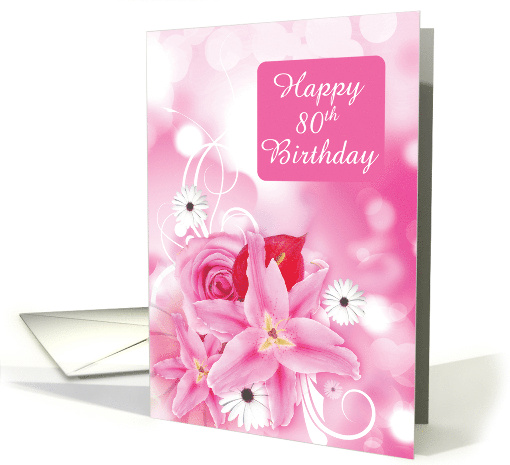 80th Birthday for Woman Pink Flowers card (1304530)