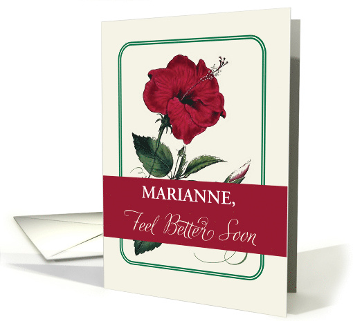 Customize for Any Personalized Name Marianne Feel Better Flower card