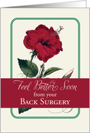 Back Surgery Feel Better Red Hibiscus Flower Religious card