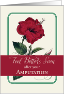 Amputation Feel Better Red Hibiscus Flower Religious card