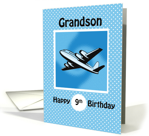 9th Birthday Grandson Airplane on Blue card (1361116)