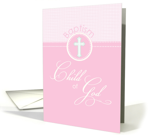 Invitation to Baptism Child of God Pink Girl card (1364490)