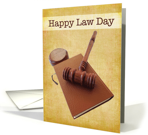 Happy Law Day Gavel and Book on Brown card (1367356)