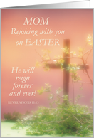 Mom Joy of Easter Religious with Cross card