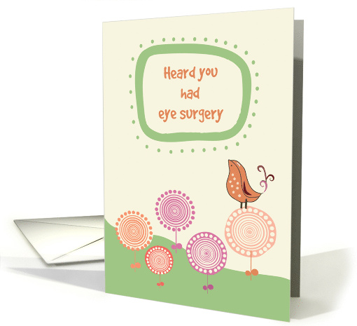 Feel Better Eye Surgery Cute Bird on Whimsical Flowers card (1384300)