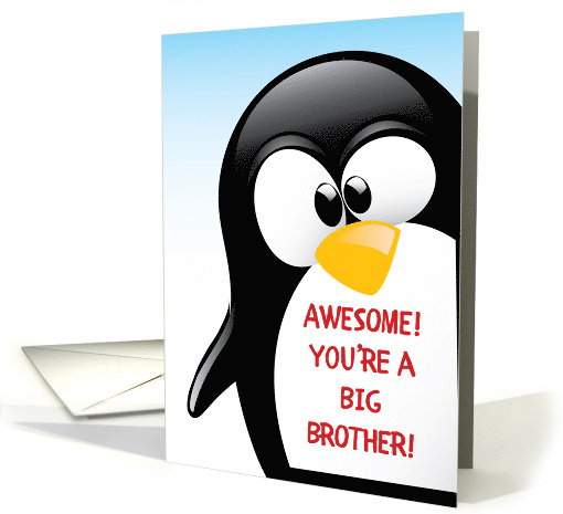 Big Brother Congratulations Awesome Penguin card (1386366)