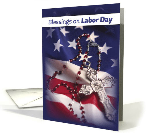Labor Day Patriotic Flag and Cross with Rosary Religious card