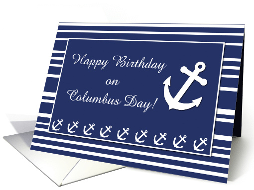 Nautical Birthday on Columbus Day Anchor and Stripes card (1404704)