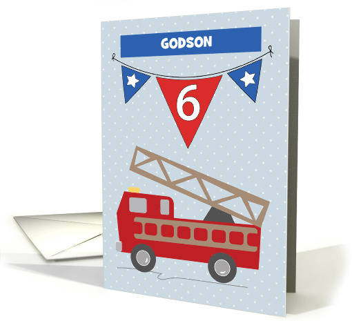 Custom Relationship Godson 6th Birthday Firetruck card (1406258)
