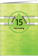 Fifteenth 15 Year Peace Happiness 12 Step Recovery Anniversary card