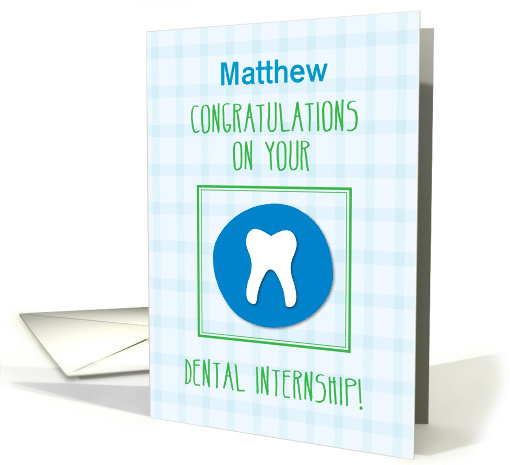 Customize Name Matthew Dental Internship Congratulations Tooth card