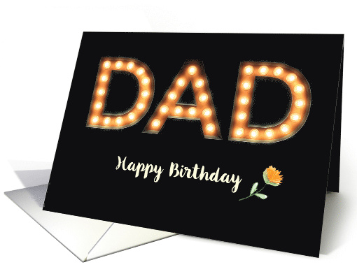 Dad Birthday Marquee Light Bulb Letters Orange Flower on Black card