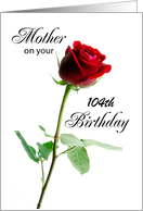 Mother Customizable Age Birthday Red Rose 104 card