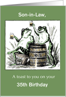 Custom Relationship Age Son in Law 35th Birthday Frogs Toasting Beer card