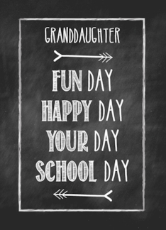 Granddaughter Chalkboard Look Back to School