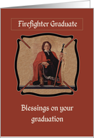 Fire Fighter Graduation Congratulations St Florian Religious card