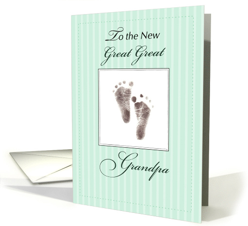 New Great Great Grandpa of Baby Neutral Green Footprint card (1455190)